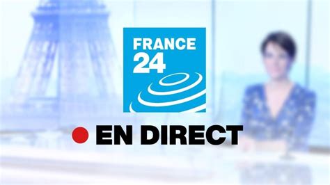 france 24 direct en direct.